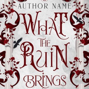 What the Ruin Brings